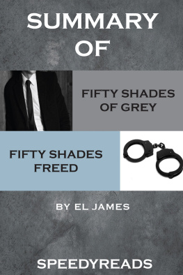 SpeedyReads - Summary of Fifty Shades of Grey and Fifty Shades Freed Boxset