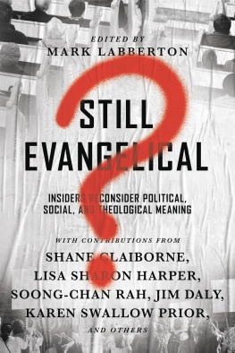 Mark Labberton Still Evangelical?: Insiders Reconsider Political, Social, and Theological Meaning