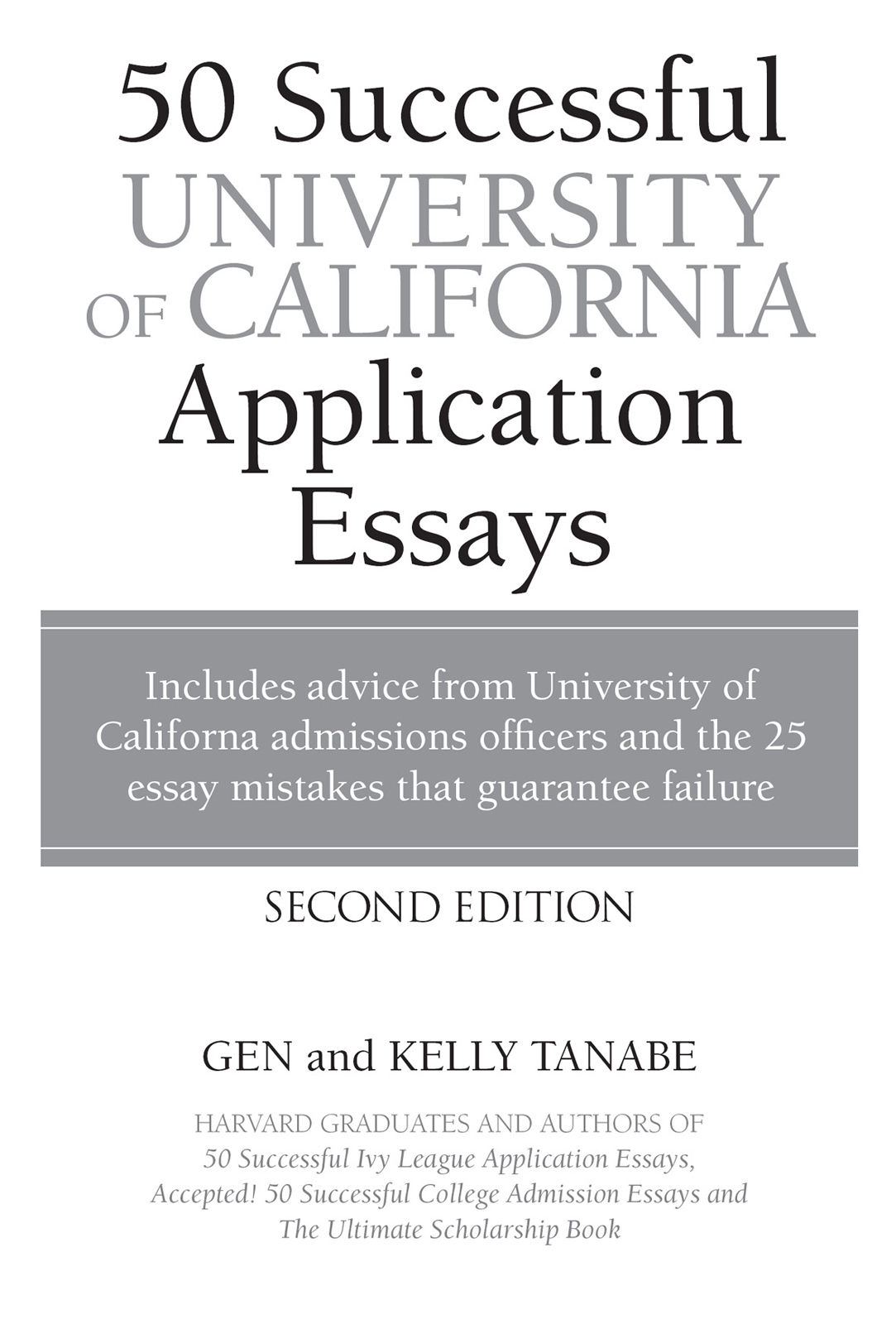 50 Successful University of California Application Essays By Gen and Kelly - photo 3