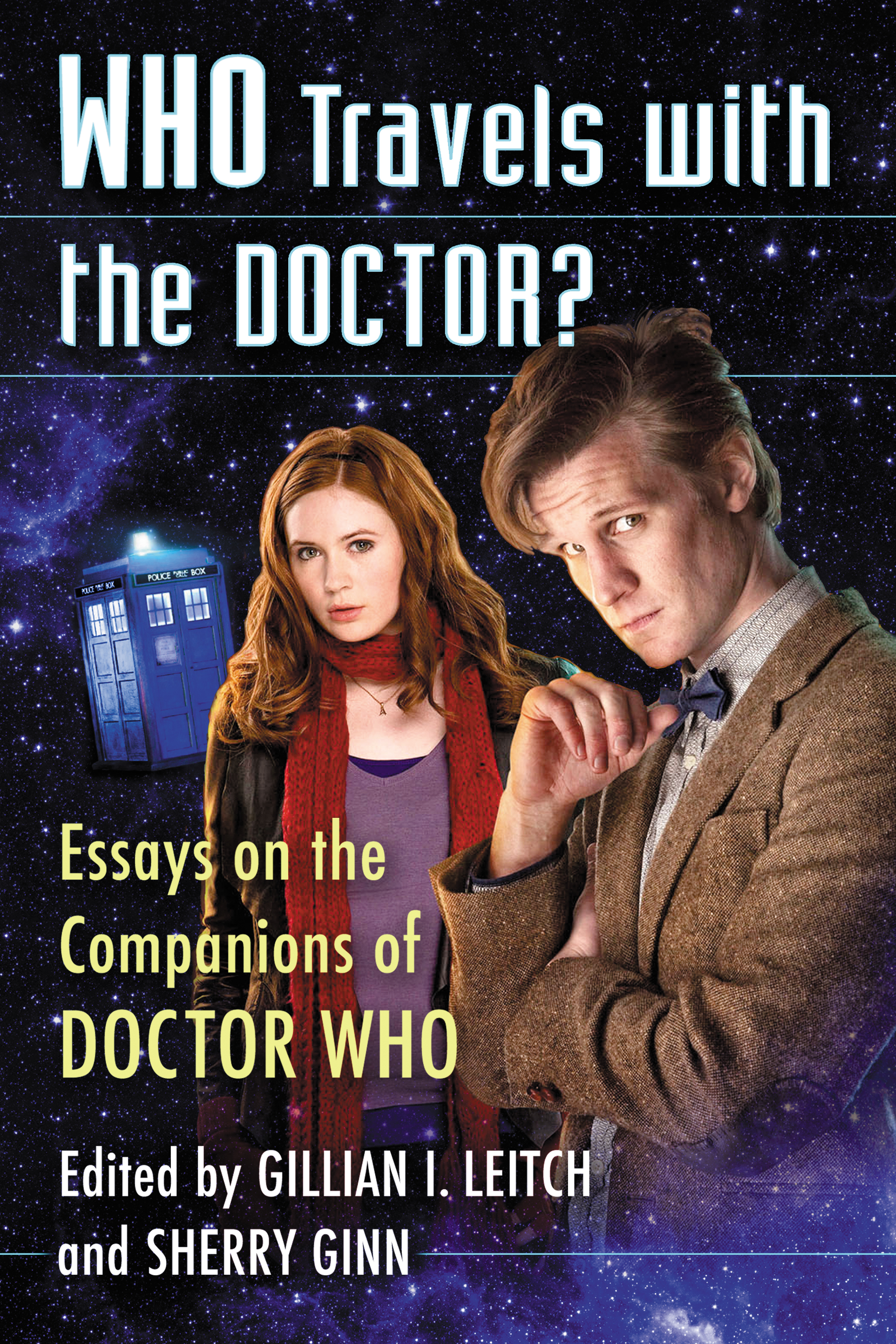 Who Travels with the Doctor Essays on the Companions of Doctor Who - image 1