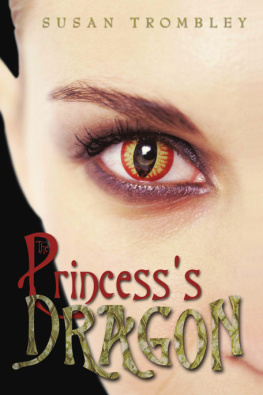 Susan Trombley - The Princesss Dragon