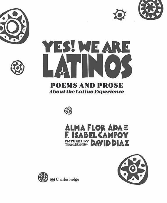 Yes We Are Latinos Poems and Prose About the Latino Experience - image 2