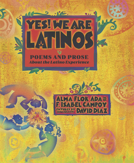 Alma Flor Ada - Yes! We Are Latinos: Poems and Prose About the Latino Experience