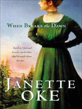 Janette Oke - When Breaks the Dawn