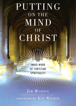 Jim Marion - Putting on the Mind of Christ: The Inner Work of Christian Spirituality