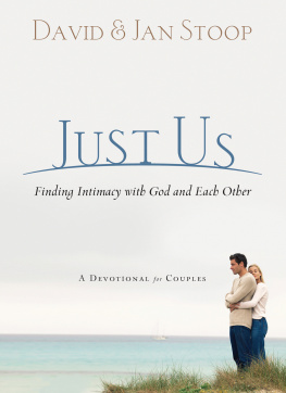 David Stoop - Just Us: Finding Intimacy With God and With Each Other