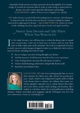 Samantha Fey - The Awake Dreamer: A Guide to Lucid Dreaming, Astral Travel, and Mastering the Dreamscape