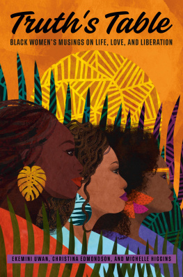 Ekemini Uwan - Truths Table: Black Womens Musings on Life, Love, and Liberation