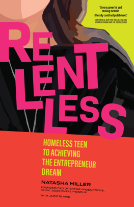 Natasha Miller - Relentless: Homeless Teen to Achieving the Entrepreneur Dream