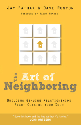 Jay Pathak - The Art of Neighboring: Building Genuine Relationships Right Outside Your Door