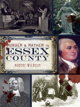 Robert Wilhelm - Murder & Mayhem in Essex County