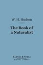 W. H. Hudson The Book of a Naturalist