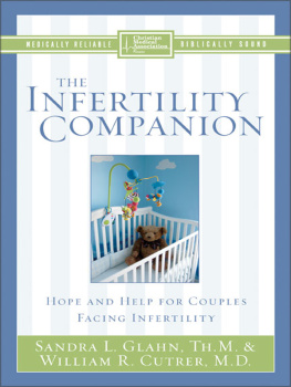 Sandra L. Glahn The Infertility Companion