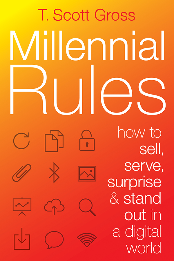 MILLENIAL RULES HOW TO SELL SERVE SURPRISE STAND OUT IN A DIGITAL WORLD T - photo 1