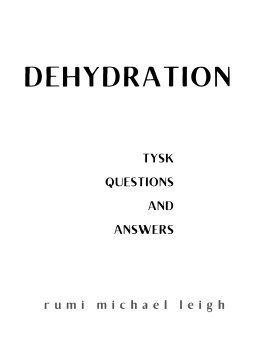 Rumi Michael Leigh Dehydration: TYSK (Questions and Answers)