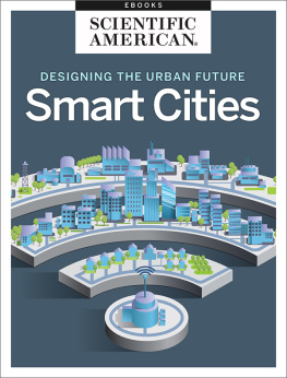 Scientific American Editors - Designing the Urban Future: Smart Cities