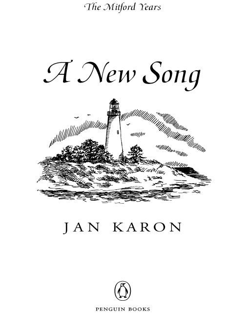 Table of Contents PENGUIN BOOKS A NEW SONG Jan Karon who lives in Blowing - photo 1