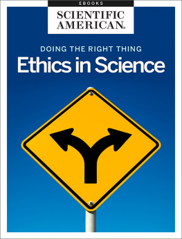 Scientific American Editors Doing the Right Thing: Ethics in Science