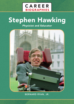 Bernard Ryan - Stephen Hawking: Physicist and Educator