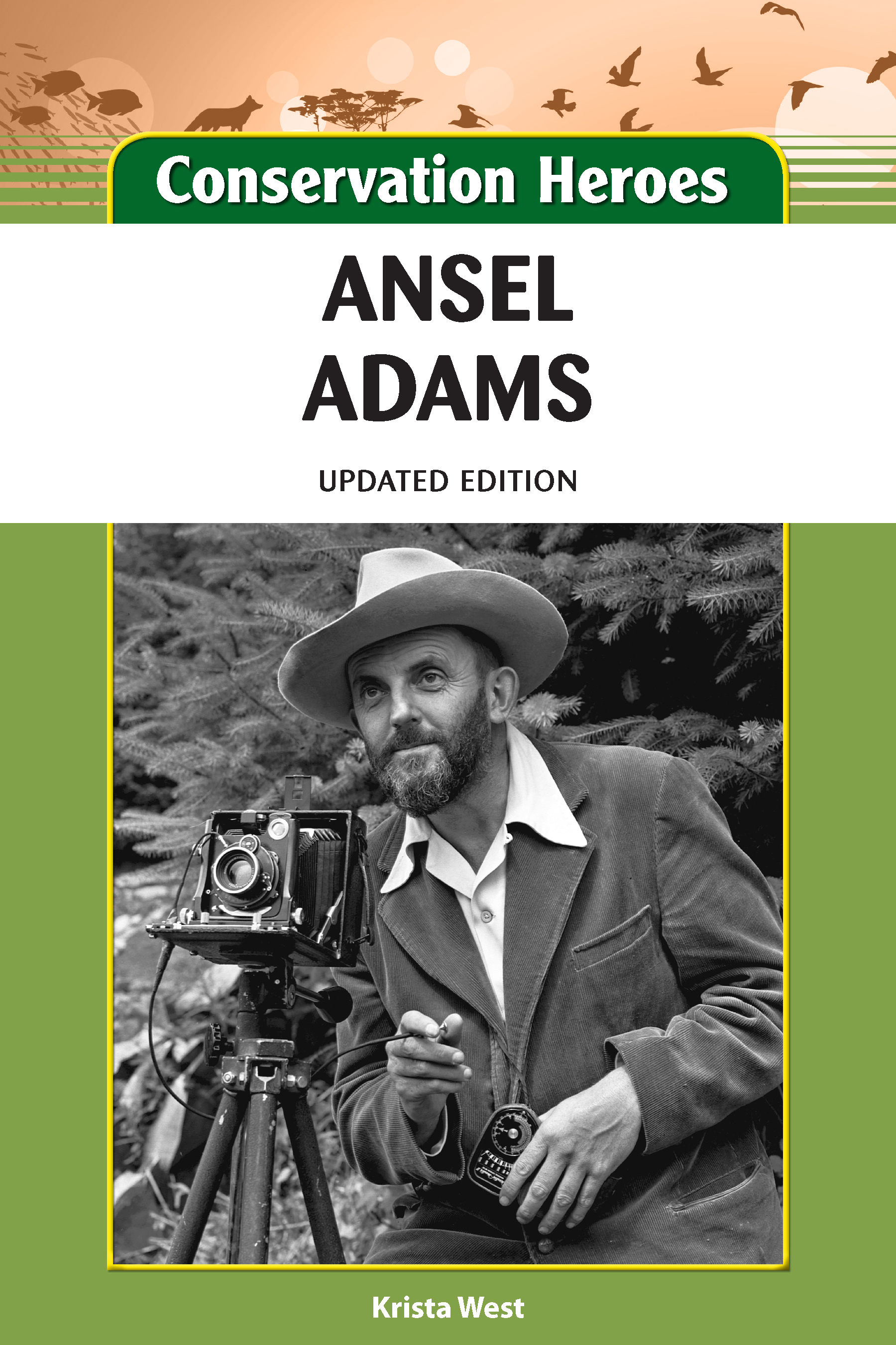 Ansel Adams Updated Edition Copyright 2020 by Infobase All rights reserved - photo 1