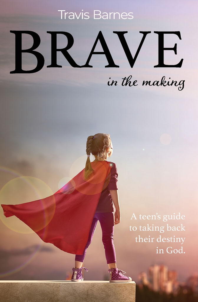 Brave In The Making Copyright 2022 Travis Barnes Published by Star Label - photo 1