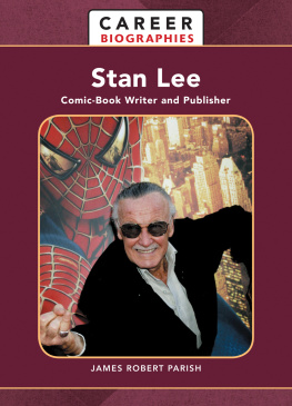 James Robert Parish Stan Lee: Comic-Book Writer and Publisher