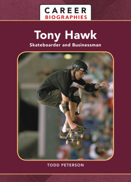 Todd Peterson - Tony Hawk: Skateboarder and Businessman
