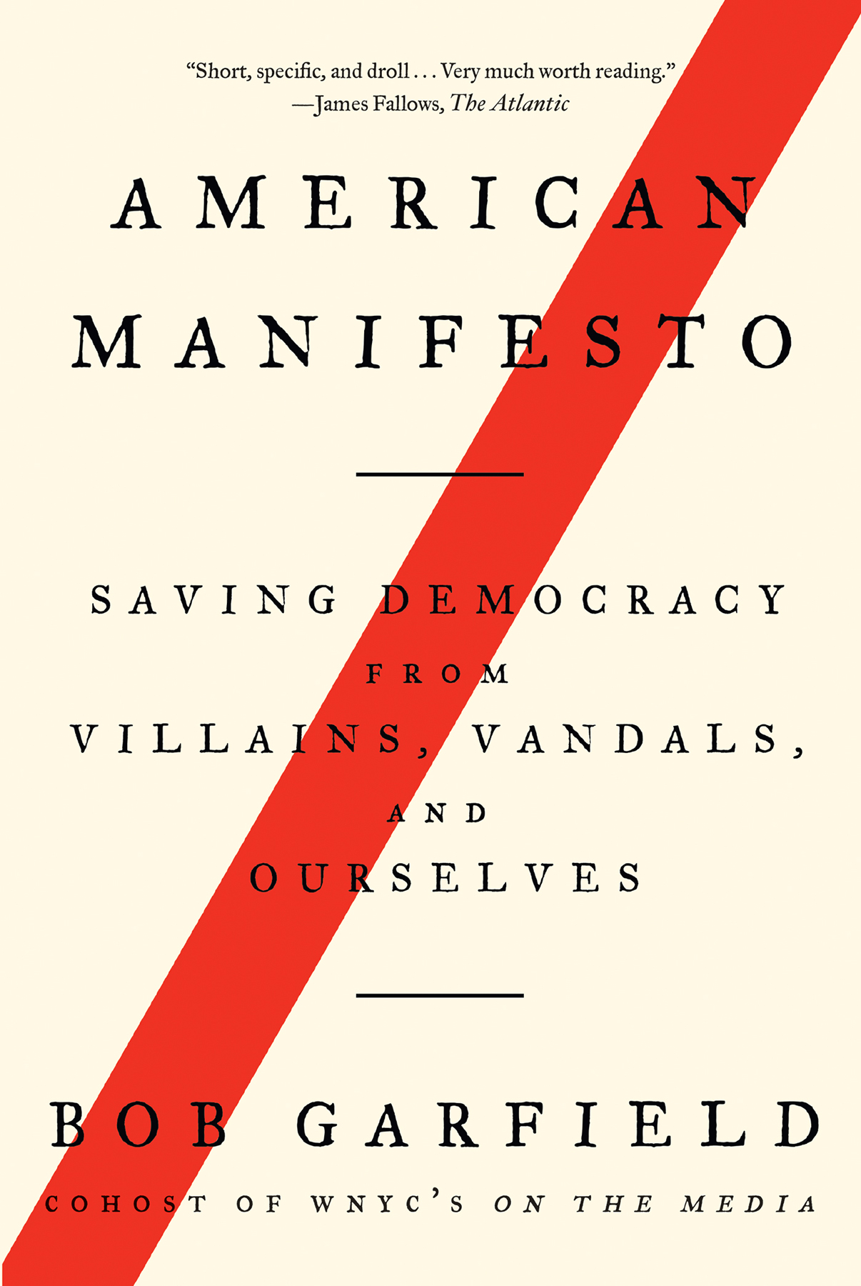 Praise for American Manifesto Short specific and droll It is very much - photo 1