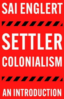 Sai Englert - Settler Colonialism: An Introduction (FireWorks)