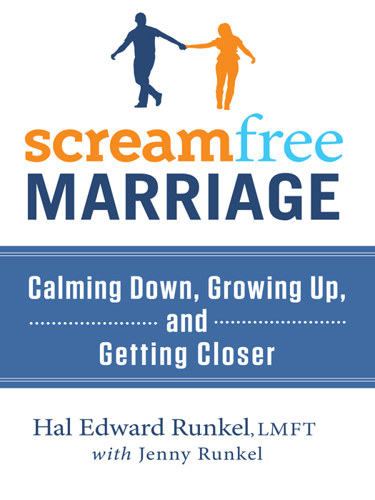 Also by Hal Runkel ScreamFree Parenting The Revolutionary Approach to Raising - photo 1