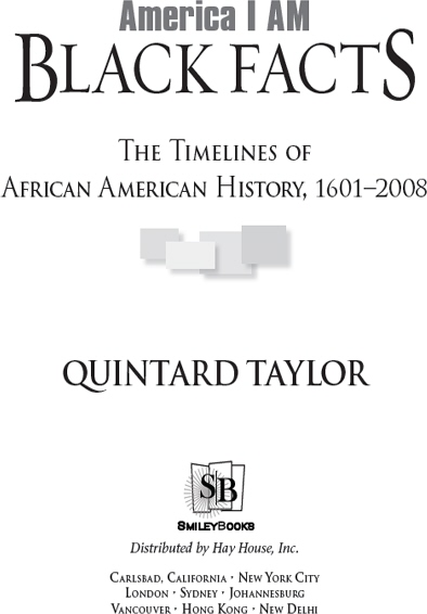 Copyright 2009 by Quintard Taylor Published in the United States by - photo 3