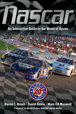 Daniel J. Brush - NASCAR: An Interactive Guide to the World of Sports