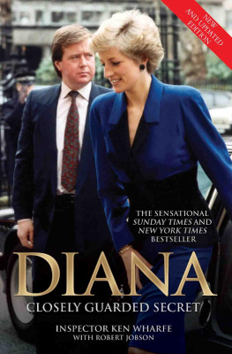 Inspector Ken Wharfe - Diana--Closely Guarded Secret--New and Updated Edition