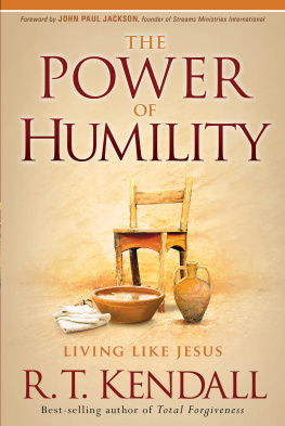 R.T. Kendall - The Power of Humility: Living like Jesus