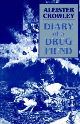 Aleister Crowley - Diary of a Drug Fiend