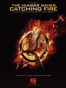 James Newton Howard - The Hunger Games: Catching Fire--Piano Songbook: Music from the Motion Picture Score