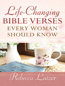 Rebecca Lutzer - Life-Changing Bible Verses Every Woman Should Know