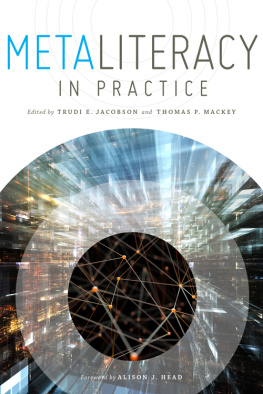 Trudi E. Jacobson - Metaliteracy in Practice