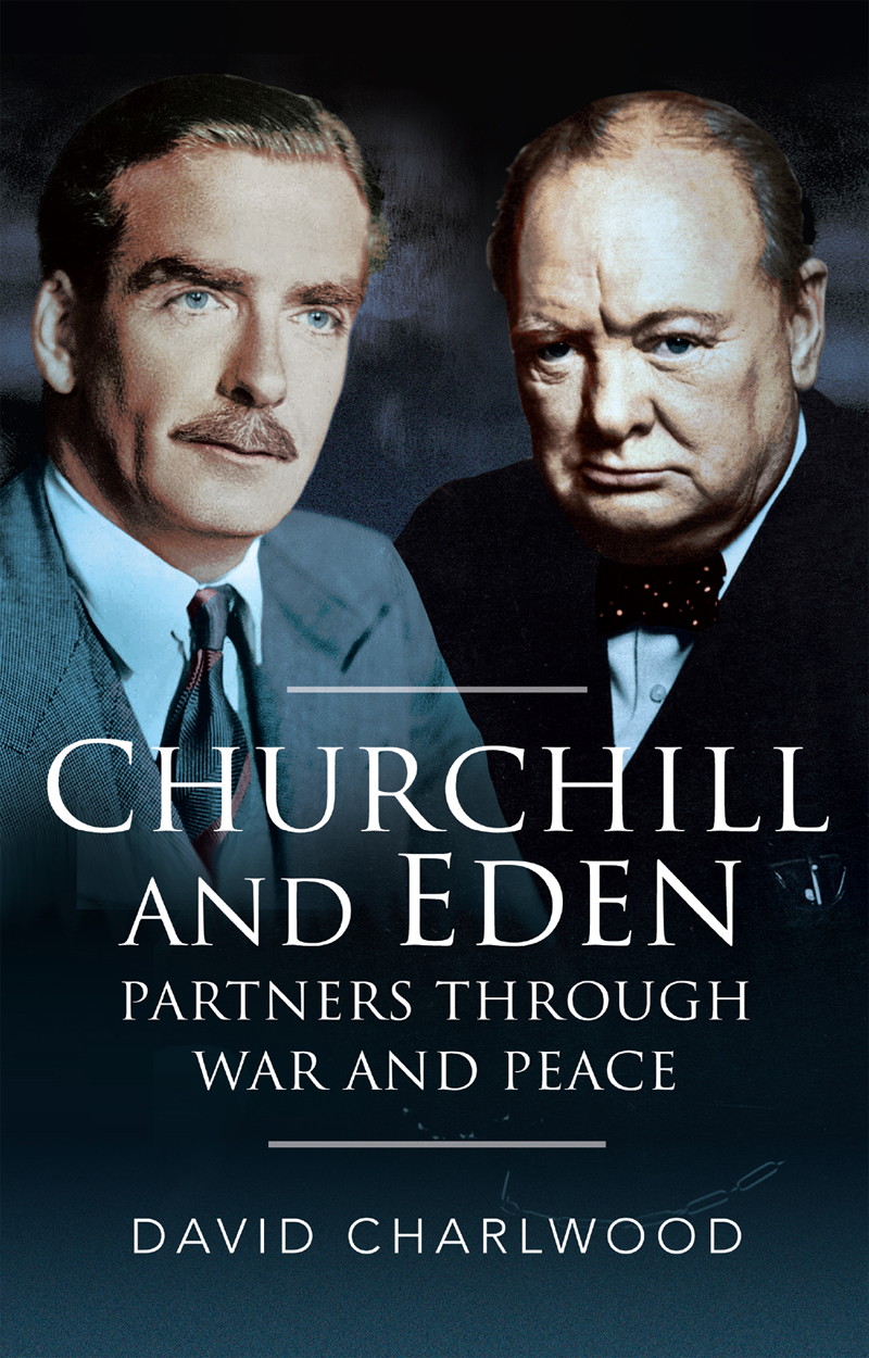 CHURCHILL AND EDEN PARTNERS THROUGH WAR AND PEACE - photo 1