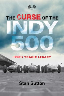 Stan Sutton The Curse of the Indy 500: 1958s Tragic Legacy