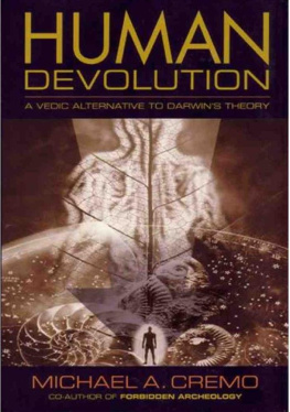 Michael A. Cremo - Human Devolution: A Vedic Alternative to Darwins Theory