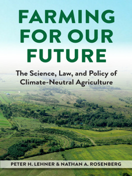 Peter H. Lehner - Farming for Our Future: The Science, Law, and Policy of Climate-Neutral Agriculture