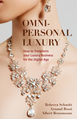 Rebecca Schmitt Omni-Personal Luxury: How to Transform Your Luxury Business for the Digital Age