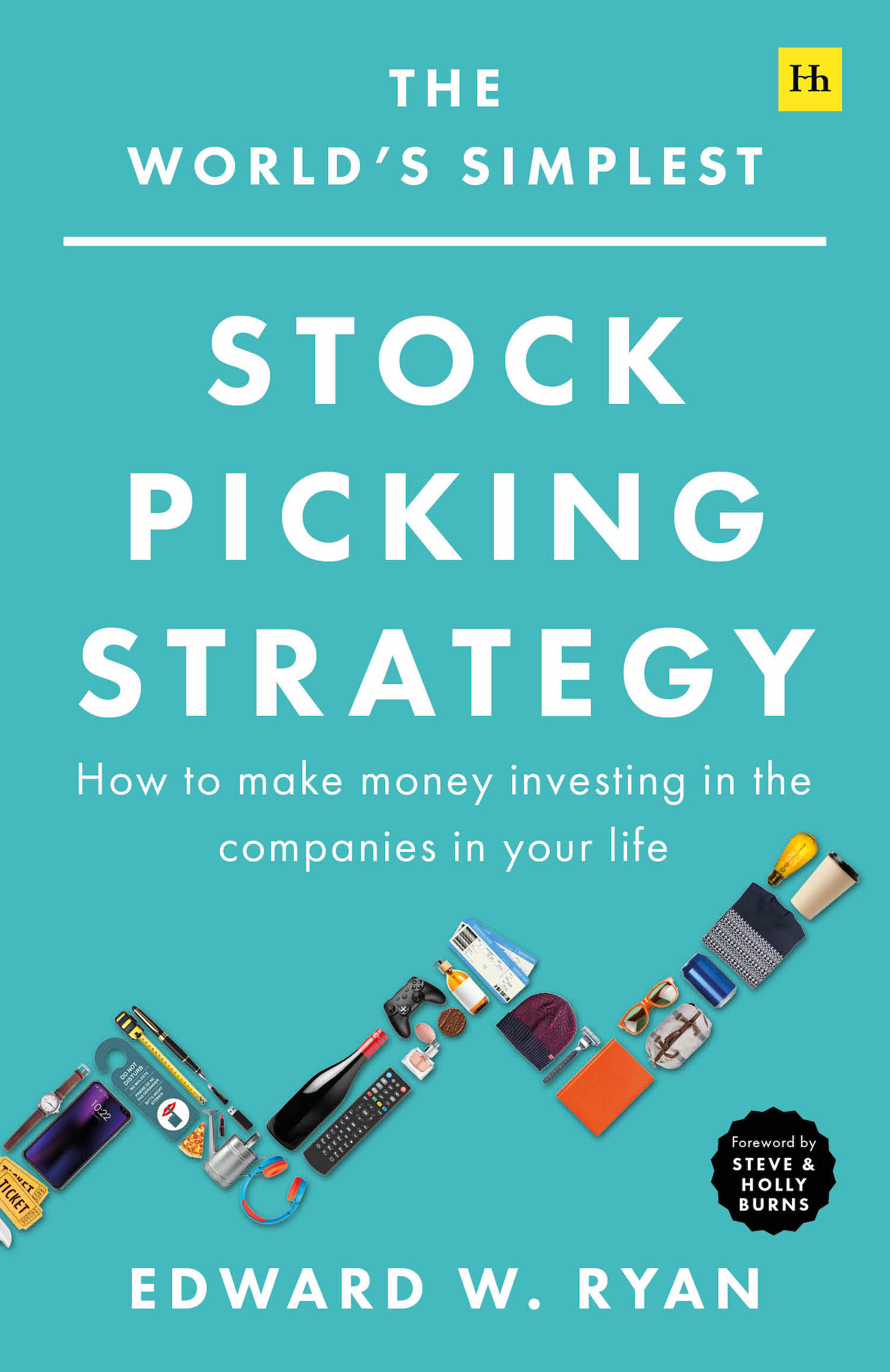 The Worlds Simplest Stock Picking Strategy How to make money investing in the - photo 1