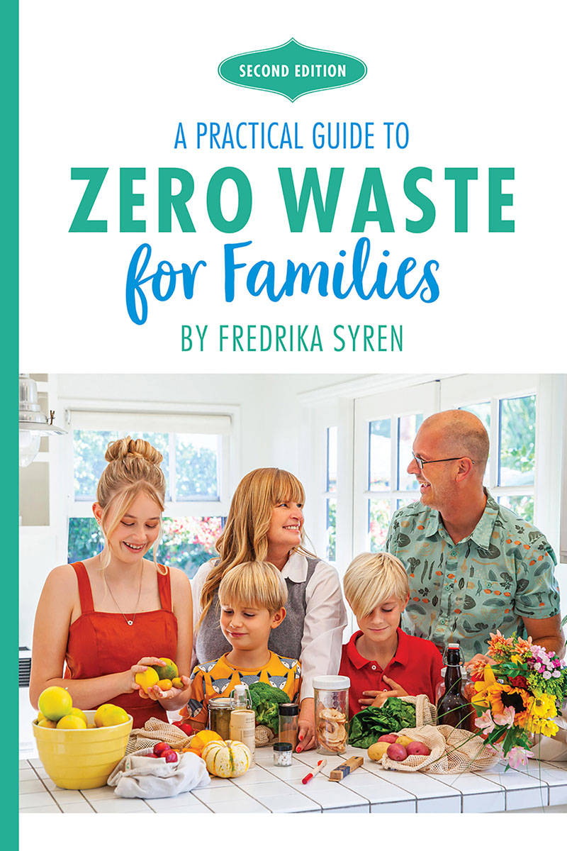 Zero Waste for Families - A Practical Guide Second Edition 2022 Copyright2022 - photo 1