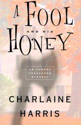 Charlaine Harris A Fool and His Honey