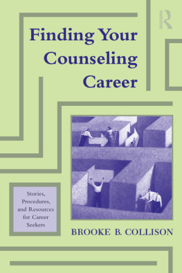 Brooke B. Collison - Finding Your Counseling Career: Stories, Procedures, and Resources for Career Seekers