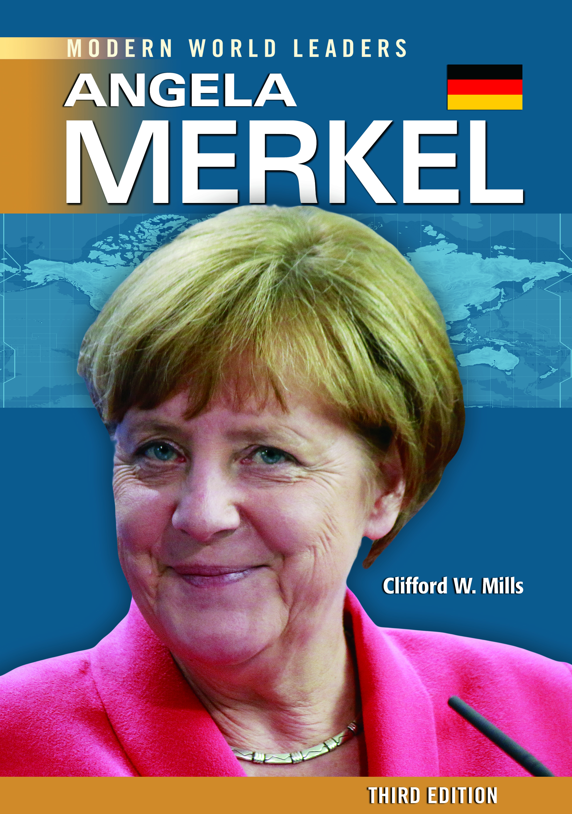 Angela Merkel Third Edition Copyright 2020 by Infobase All rights reserved - photo 1