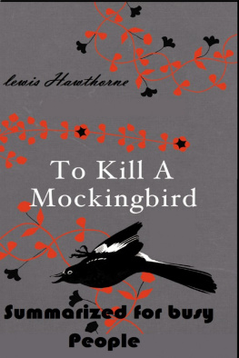 Lewis Hawthorne To Kill a Mockingbird Summarized for Busy People