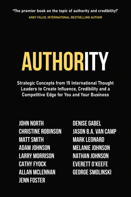 John North - Authority: Strategic Concepts from 15 International Thought Leaders to Create Influence, Credibility and a Competitive Edge for You and Your Business
